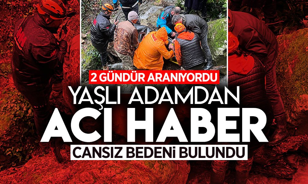 2 Gündür Aranıyordu: Yaşlı Adamdan Acı Haber!