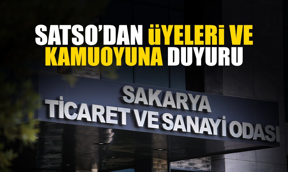 SATSO’dan üyeleri ve Kamuoyuna Duyuru