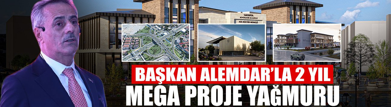 Alemdar’dan Mega Proje Yağmuru!