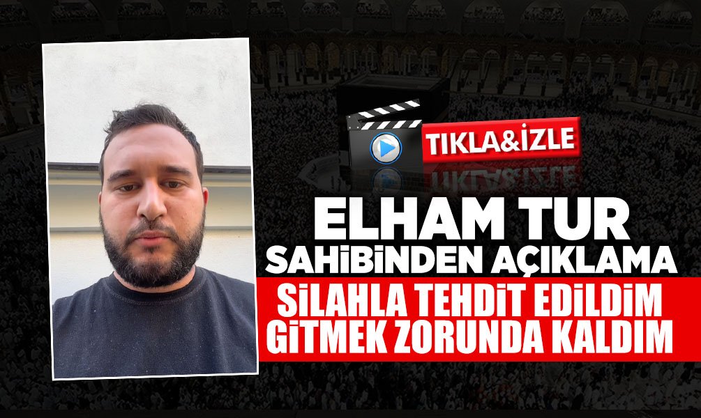 Elham Tur Sahibinden Açıklama: Gitmek Zorunda Kaldım