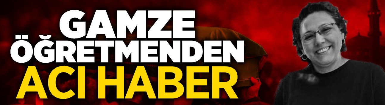 Bir Süredir Tedavi Görüyordu: Gamze Öğretmenden Acı Haber