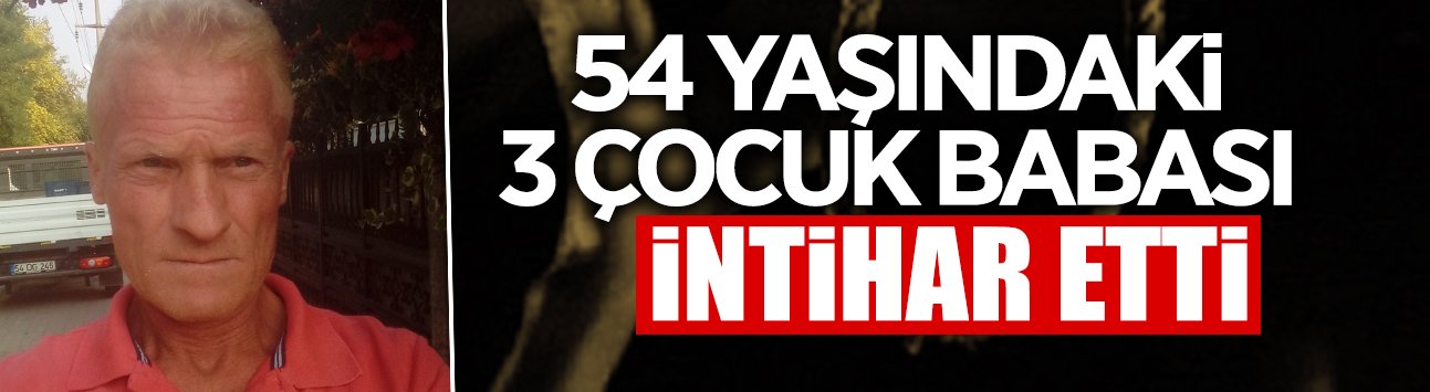 54 Yaşındaki Adam Canına Kıydı!
