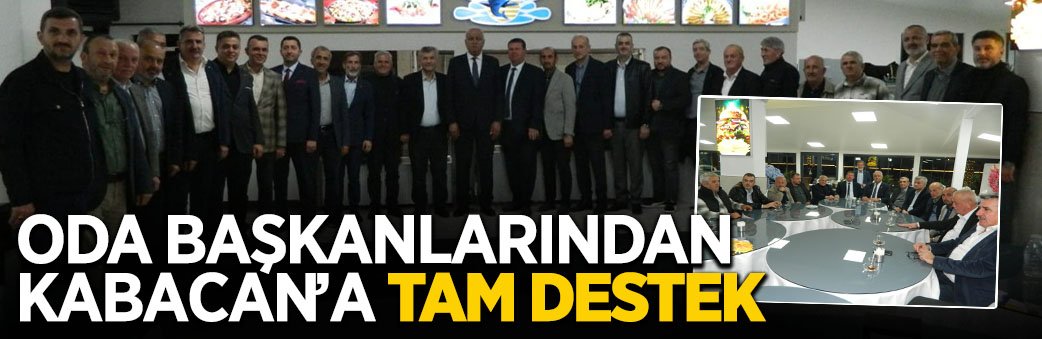 SESOB Adayı Kabacan’a Oda Başkanlarından Destek