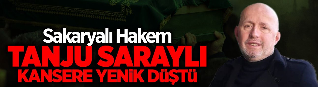 Sakaryalı Hakem Kansere Yenik Düştü!