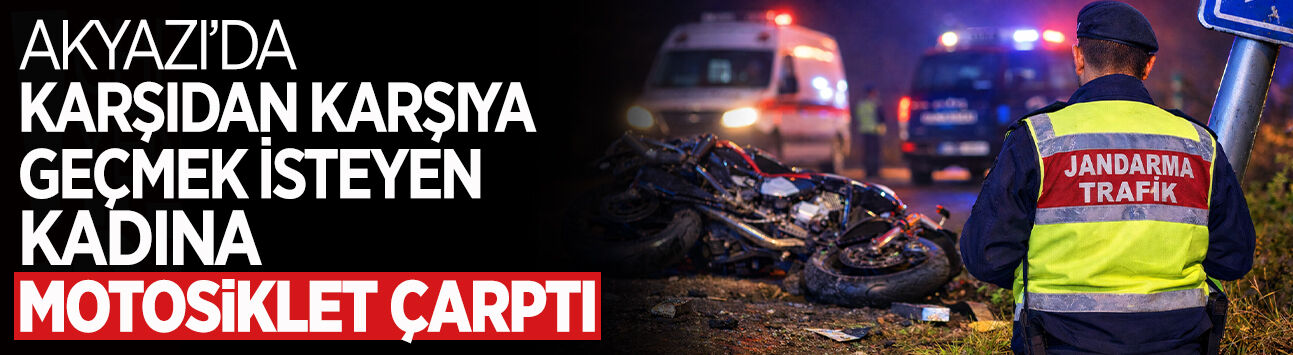 Karşıdan Karşıya Geçmek İsterken Motosiklet Çarptı