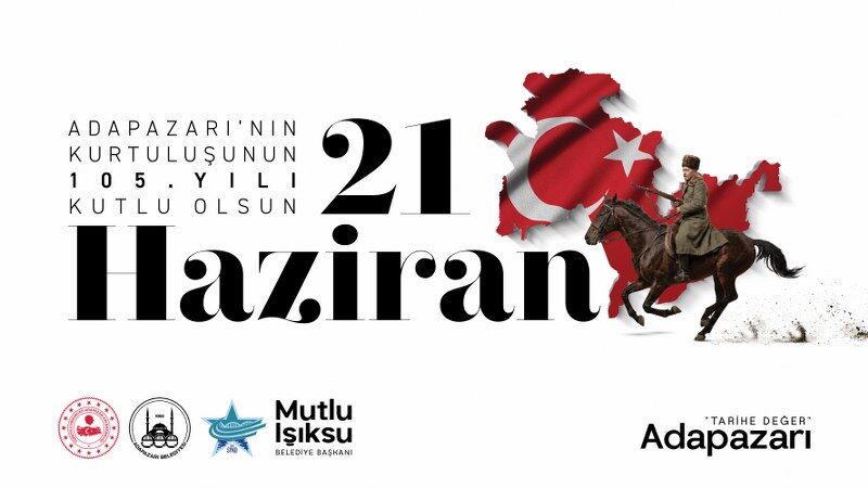 21 Haziran Adapazarının 105 Yılı Kutlama 800X450