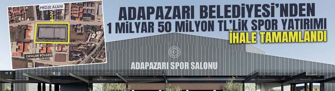Adapazarı Belediyesi’nden 1 Milyar 50 Milyon TL’lik Spor Yatırımı