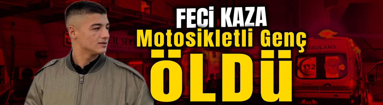 Sakarya'da Feci Kaza: 22 Yaşındaki Hayatını Kaybetti!
