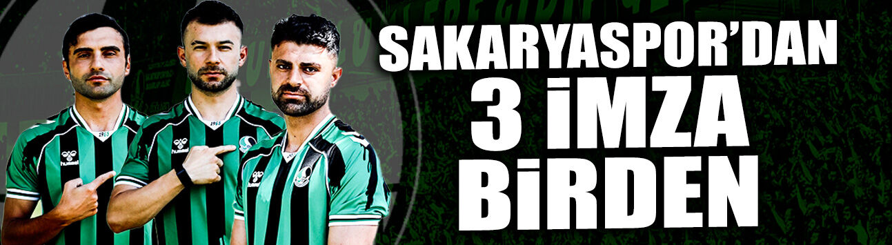 Sakaryayaspor Transferde Sessizliği Bozdu: 3 İmza Birden!