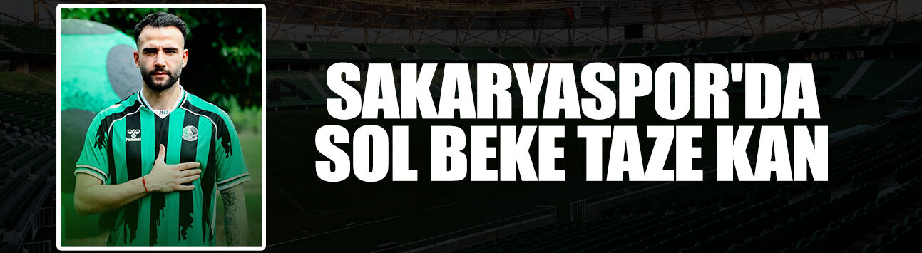 Sakaryaspor'da Sol Beke Taze Kan: Muhammet Ömer Çakı Yeşil-Siyahlı Formayı Giydi!