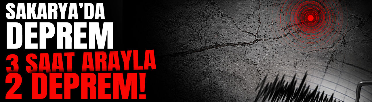 Sakarya'da Deprem! 3 Saat Arayla 2 Deprem Meydana Geldi!