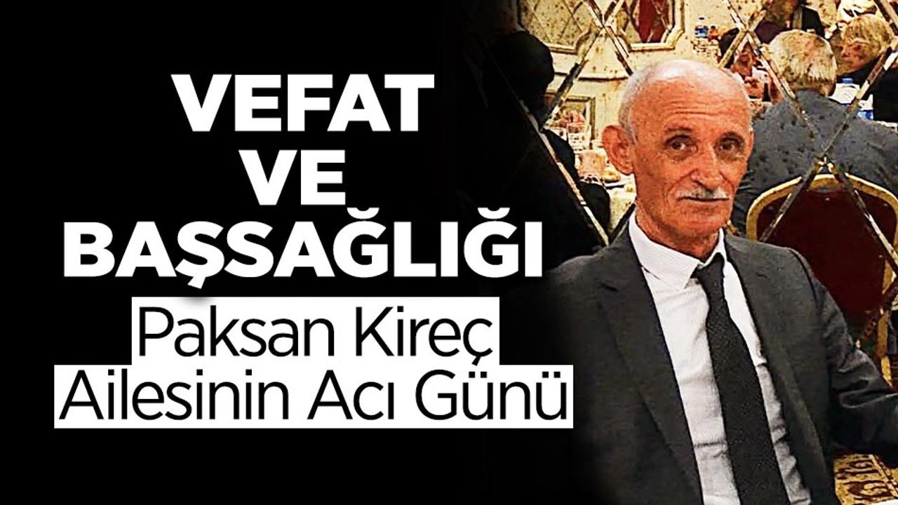 Paksan Kireç Ailesinin Acı Günü