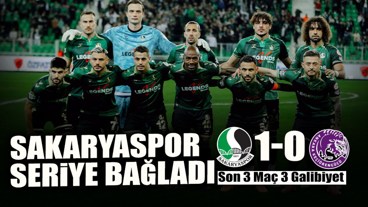 Sakaryaspor Seriye Bağladı: Son 3 Maç 3 Galibiyet