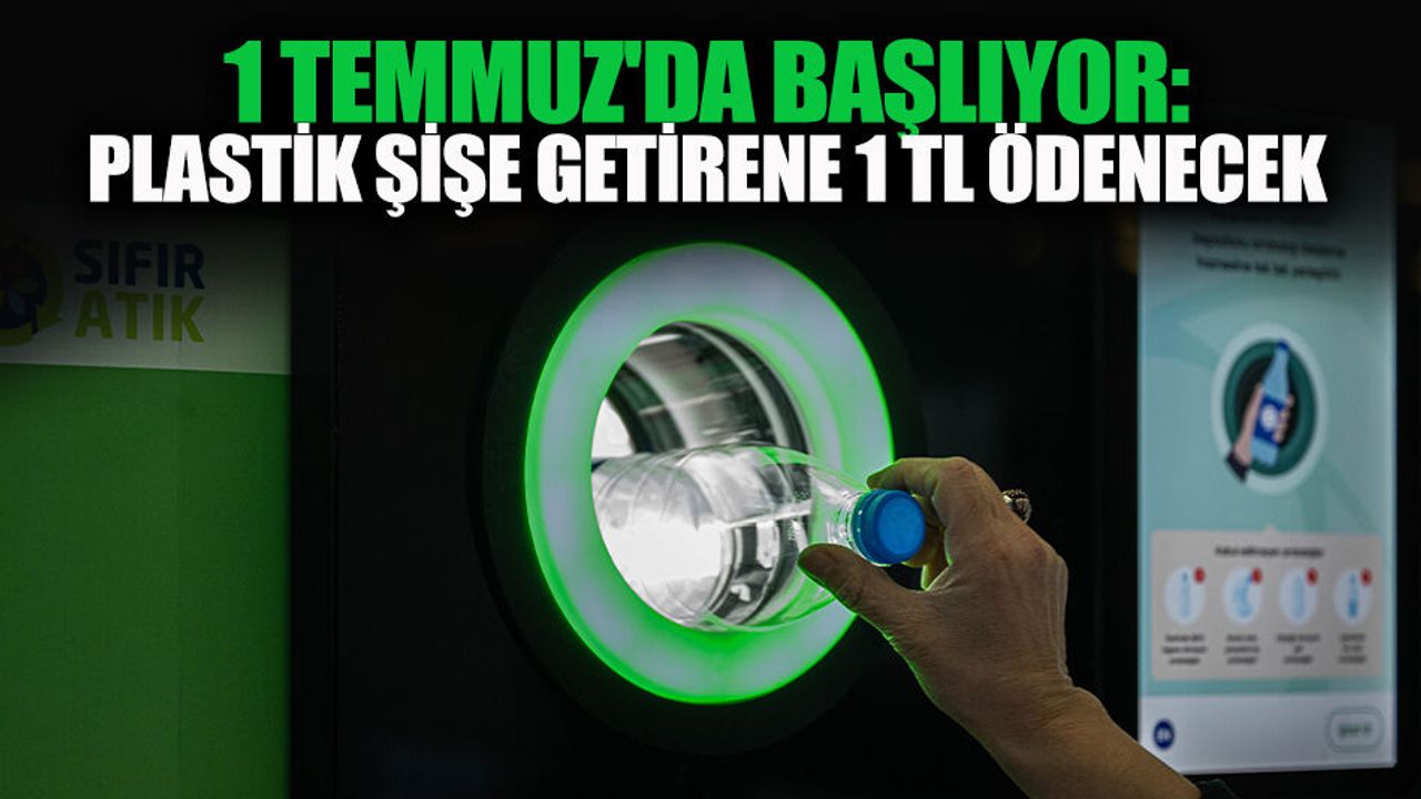 Şişeler Değerleniyor: 25 Kuruştan 1 TL'ye!