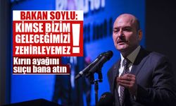 Bakan Soylu: Kimse bizim geleceğimizi zehirleyemez