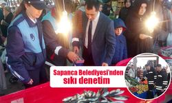 Sapanca zabıtasından sıkı denetim