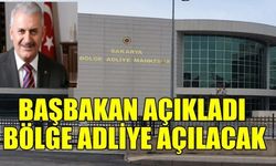 Başbakan açıkladı: Bölge İdare Mahkemesi açılacak