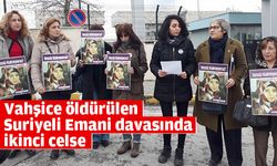 Vahşice öldürülen Suriyeli Emani davasında ikinci celse