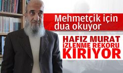 Mehmetçik için dua okuyan Hafız Murat, izlenme rekoru kırıyor