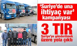 Sakarya’dan 3 yardım TIR'ı Suriye’ye gönderilmek üzere yola çıktı