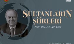 Prof. Dr. Mustafa İsen’den şiirlerin sultanları semineri