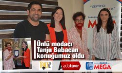 Ünlü modacı Tanju Babacan konuğumuz oldu