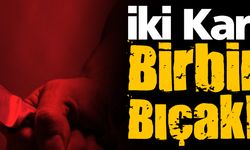 İki Kardeş Birbirlerini Bıçakladı