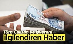 Tüm çalışan ve işvereni ilgilendiriyor