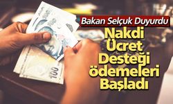 Nakdi ücret desteği ödemeleri başladı