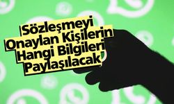 Mesajlaşma güvenliği değişmedi ancak kişisel bilgileriniz paylaşılacak