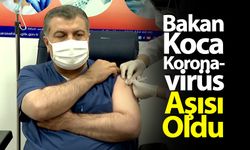 Bakan Koca Koronavirüs Aşısı Oldu