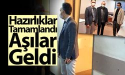 Hazırlıklar tamamlandı aşılar geldi