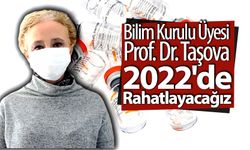 2022'de rahatlayacağız