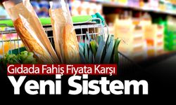 Fahiş fiyata karşı yeni sistem