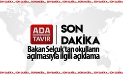 Bakan Selçuk'tan okulların açılmasıyla ilgili açıklama