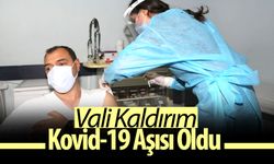 Vali Kaldırım Kovid-19 aşısı oldu