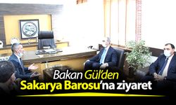Bakan Gül’den Sakarya Barosu’na ziyaret