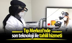 Tıp Merkezi’nde son teknoloji ile tahlil hizmeti