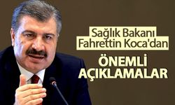 Bakan Koca'dan Önemli Açıklamalar