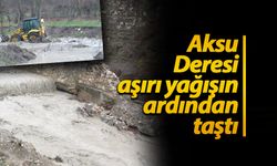 Aksu Deresi aşırı yağışın ardından taştı