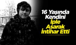 16 Yaşında Canına Kıydı