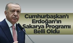 Cumhurbaşkanı Recep Tayyip Erdoğan'ın Sakarya Programı Belli Oldu