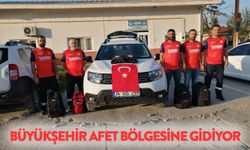 Büyükşehir Afet Bölgesine Gidiyor