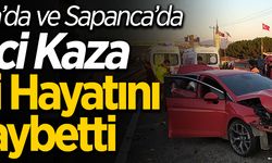 Meydana Gelen Trafik Kazalarında: 1 Ölü, 2 Yaralı