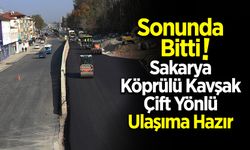 Sakarya Köprülü Kavşak Ulaşıma Hazır