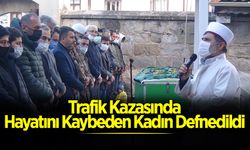 Kazada Hayatını Kaybeden Kadın Defnedildi