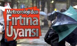 Meteorolojiden Fırtına Uyarısı