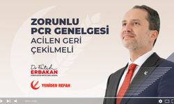 Fatih Erbakan'dan Zorunlu PCR Testi Açıklaması