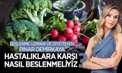 Hastalıklara Karşı Nasıl Beslenmeliyiz