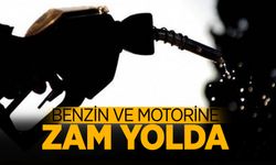 Benzin ve Motorine Zam Yolda